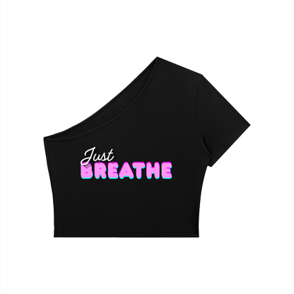 Dámske krátke tričko na jedno rameno s  potlačou Just Breathe